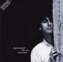 Carica l'immagine nel visualizzatore di Gallery, Pippo Pollina : Aspettando Che Sia Mattino (CD, Album, RE)