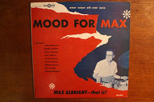 Carica l'immagine nel visualizzatore di Gallery, Max Albright : Mood For Max (LP, Album, RE)