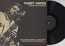 Carica l'immagine nel visualizzatore di Gallery, Tubby Hayes : European Jazz Sounds (LP, Comp, Mono)