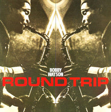 Carica l'immagine nel visualizzatore di Gallery, Bobby Watson (2) : Round Trip (LP, Album)