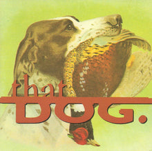 Carica l'immagine nel visualizzatore di Gallery, that dog. : that dog. (CD, Album)