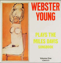 Carica l'immagine nel visualizzatore di Gallery, Webster Young : Plays The Miles Davis Songbook (Volume One) (LP, Album)