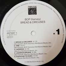 Carica l'immagine nel visualizzatore di Gallery, Bop (Harvey) : Bread & Circuses (LP, Album)