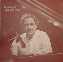 Carica l'immagine nel visualizzatore di Gallery, Mike Melillo : 'Live And Well (LP, Album)