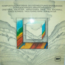 Carica l'immagine nel visualizzatore di Gallery, Cristóbal Halffter / Wolfgang Rihm : Variationen Über Den Nachhall Eines Schreis / Sub-Kontur (LP, Promo)