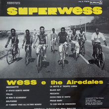 Carica l'immagine nel visualizzatore di Gallery, Wess E The Airedales* : Superwess (LP, Album)