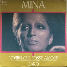 Carica l'immagine nel visualizzatore di Gallery, Mina (3) : Vorrei Che Fosse Amore / Caro (7")