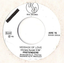 Carica l'immagine nel visualizzatore di Gallery, The Pretenders : Message Of Love (7", Promo)