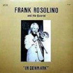 Carica l'immagine nel visualizzatore di Gallery, Frank Rosolino And His Quartet : In Denmark (LP, Album)