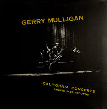 Carica l'immagine nel visualizzatore di Gallery, Gerry Mulligan : California Concerts (LP, Album, Mono, RE)