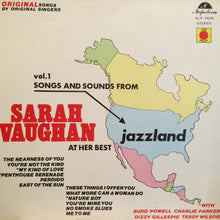 Carica l'immagine nel visualizzatore di Gallery, Sarah Vaughan : Sarah Vaughan At Her Best - Songs And Sounds From Jazzland Vol.1 (LP, Comp)