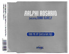 Carica l'immagine nel visualizzatore di Gallery, Ralphi Rosario Feat. Donna Blakely : Take Me Up (Gotta Get Up) (CD, Maxi)