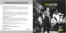 Carica l'immagine nel visualizzatore di Gallery, Stan Kenton : Cuban Episodes (CD, Comp)