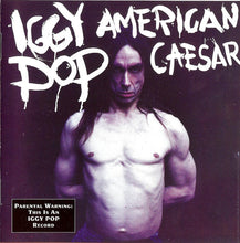 Carica l'immagine nel visualizzatore di Gallery, Iggy Pop : American Caesar (CD, Album)