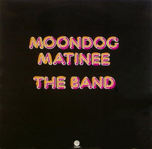 Carica l'immagine nel visualizzatore di Gallery, The Band : Moondog Matinee (LP, Album)