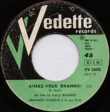 Carica l'immagine nel visualizzatore di Gallery, Armando Sciascia E La Sua Orchestra* : Aimez-Vous Brahms? (7")