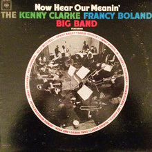 Carica l'immagine nel visualizzatore di Gallery, Clarke-Boland Big Band : Now Hear Our Meanin' (LP, Album, Mono)