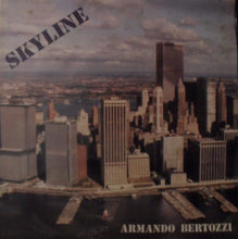 Carica l'immagine nel visualizzatore di Gallery, Armando Bertozzi : Skyline (LP)
