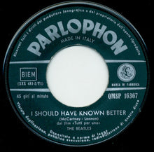 Carica l'immagine nel visualizzatore di Gallery, The Beatles : I Should Have Known Better / Tell Me Why (7", Single, bla)