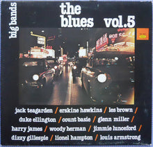 Carica l'immagine nel visualizzatore di Gallery, Various : Big Bands, The Blues Vol. 5 (LP, Comp)