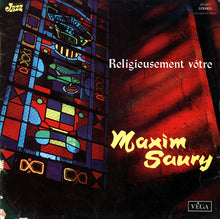 Carica l'immagine nel visualizzatore di Gallery, Maxim Saury : Religieusement Vôtre (LP, Album)