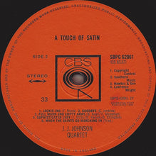 Carica l'immagine nel visualizzatore di Gallery, J.J. Johnson Quartet : A Touch Of Satin (LP, RE)