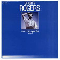 Carica l'immagine nel visualizzatore di Gallery, Shorty Rogers And His Giants : Shorty Rogers And His Giants Vol 1 (LP, Album, Mono, RE)