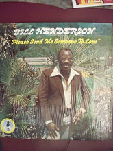 Carica l'immagine nel visualizzatore di Gallery, Bill Henderson (3) : Please Send Me Someone To Love (LP)