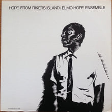 Carica l'immagine nel visualizzatore di Gallery, Elmo Hope Ensemble : Hope From Rikers Island (LP, Album, RE)