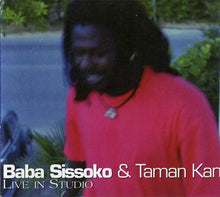 Carica l'immagine nel visualizzatore di Gallery, Baba Sissoko & Taman Kan : Live In Studio (CD, Album)