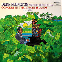 Carica l'immagine nel visualizzatore di Gallery, Duke Ellington And His Orchestra : Concert In The Virgin Islands (LP, Album, RE, RM)