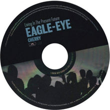 Carica l'immagine nel visualizzatore di Gallery, Eagle-Eye Cherry : Living In The Present Future (CD, Album)