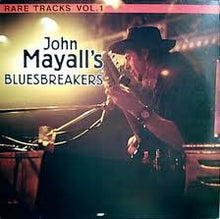 Carica l'immagine nel visualizzatore di Gallery, John Mayall & The Bluesbreakers : Rare Tracks Vol. 1 (LP, Comp)