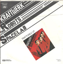 Carica l'immagine nel visualizzatore di Gallery, Kraftwerk : The Robots / Spacelab (7", Dis)