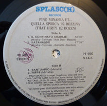 Carica l'immagine nel visualizzatore di Gallery, Pino Minafra, Carlo Actis Dato, Antonello Salis, Bruno Tommaso, Lelio Giannetto, Vincenzo Mazzone, Vittorino Curci : Pino Minafra Et... Quella Sporca 1/2 Dozzina (LP)