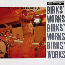 Carica l'immagine nel visualizzatore di Gallery, Dizzy Gillespie Big Band : Birks' Works (LP, Album, Mono, RE)