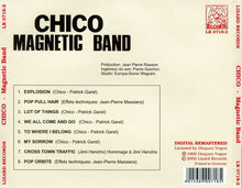 Carica l'immagine nel visualizzatore di Gallery, Chico Magnetic Band : Chico Magnetic Band (CD, Album, RE, RM)