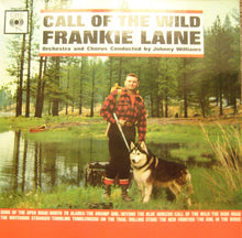 Carica l'immagine nel visualizzatore di Gallery, Frankie Laine : Call Of The Wild (LP)