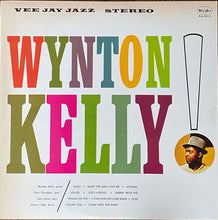 Carica l'immagine nel visualizzatore di Gallery, Wynton Kelly : Wynton Kelly! (LP, Album, RE)