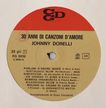 Carica l'immagine nel visualizzatore di Gallery, Johnny Dorelli : 30 Anni Di Canzoni D'Amore (LP, Album, RE, Gat)