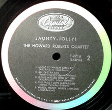 Carica l'immagine nel visualizzatore di Gallery, The Howard Roberts Quartet : Jaunty-Jolly! (LP, Album, Mono)
