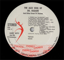 Carica l'immagine nel visualizzatore di Gallery, Harry Betts & His Orchestra : The Jazz Soul Of Doctor Kildare (LP, Album, RE)