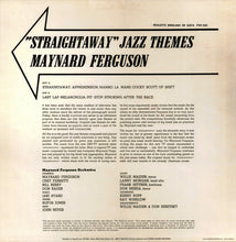 Carica l'immagine nel visualizzatore di Gallery, Maynard Ferguson : "Straightaway" Jazz Themes (LP, Album, RE)