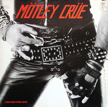 Carica l'immagine nel visualizzatore di Gallery, Mötley Crüe : Too Fast For Love (LP, Album, RE)