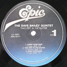 Carica l'immagine nel visualizzatore di Gallery, The Dave Bailey Quintet : 2 Feet In The Gutter (LP, Album, RE)