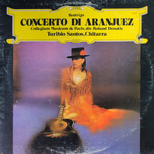 Carica l'immagine nel visualizzatore di Gallery, Joaquín Rodrigo / Collegium Musicum De Paris , Dir.  Roland Douatte / Turibio Santos : Concerto Di Aranjuez (LP, RE)
