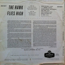 Carica l'immagine nel visualizzatore di Gallery, Coleman Hawkins : The Hawk Flies High (LP, Album, Mono)