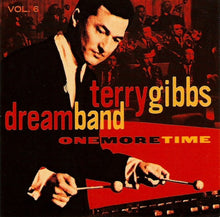Carica l'immagine nel visualizzatore di Gallery, Terry Gibbs Dream Band : One More Time (Vol. 6) (CD, Album)