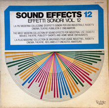 Carica l'immagine nel visualizzatore di Gallery, No Artist : Sound Effects 12 - Effetti Sonori Vol. 12 (LP, Album)