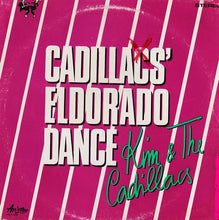 Carica l'immagine nel visualizzatore di Gallery, Kim & The Cadillacs : Cadillacs' Eldorado Dance (LP, Album)